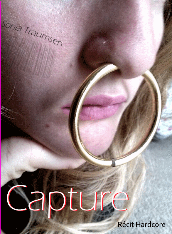 anneau Capture ebook hard soumission SM humiliation sonia traumsen